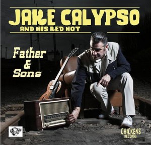 Calypso ,Jake And His Red Hot - Father & Sons